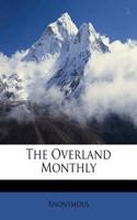 The Overland Monthly: (English)