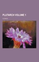 Plutarch Volume 1: (English)