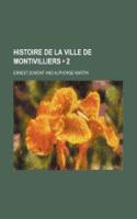 Histoire de La Ville de Montivilliers (2)