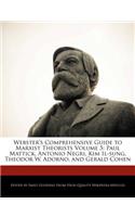 Webster's Comprehensive Guide to Marxist Theorists Volume 5