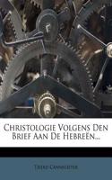 Christologie Volgens Den Brief Aan de Hebreen...