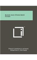 Blood And Other Body Fluids