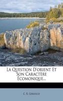Question D'orient Et Son Caractère Écomonique...