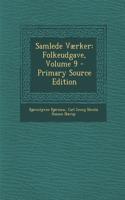 Samlede Vaerker: Folkeudgave, Volume 9