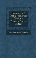 Memoirs of John Frederick Oberlin: (English)