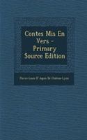 Contes Mis En Vers - Primary Source Edition