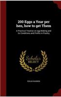 200 Eggs a Year per hen, how to get Them
