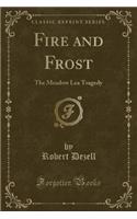 Fire and Frost