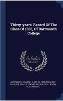 Thirty-years' Record Of The Class Of 1855, Of Dartmouth College