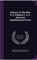 History to the 58th U. S. Artillery C. A. C., American Expeditionary Forces