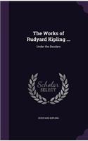 Works of Rudyard Kipling ...