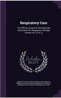 Respiratory Care: The Official Journal of The American Association for Respiratory Therapy Volume vol. 37 no. 6