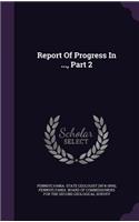 Report of Progress in ..., Part 2