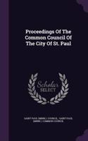 Proceedings of the Common Council of the City of St. Paul