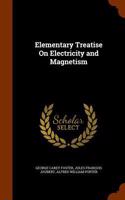 Elementary Treatise On Electricity and Magnetism