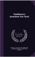 Tombleson's Ansichten Von Tyrol: (English)