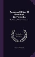 American Edition Of The British Encyclopedia