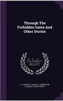 Through The Forbidden Gates And Other Stories