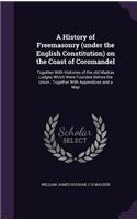 A History of Freemasonry (under the English Constitution) on the Coast of Coromandel