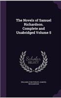 The Novels of Samuel Richardson. Complete and Unabridged Volume 5