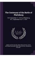 The Centenary of the Battle of Plattsburg