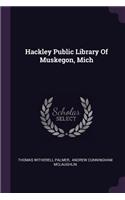Hackley Public Library Of Muskegon, Mich