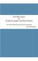 Not My Legacy & Godhead, Apathy And Brad Paisley