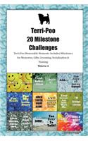 Terri-Poo 20 Milestone Challenges Terri-Poo Memorable Moments.Includes Milestones for Memories, Gifts, Grooming, Socialization & Training Volume 2