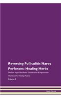 Reversing Folliculitis Nares Perforans: