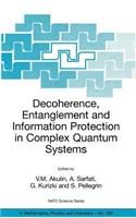 Decoherence, Entanglement and Information Protection in Complex Quantum Systems