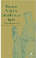 Women and Religion in Sixteenth-Century France