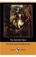 The Splendid Spur (Dodo Press)