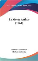 Le Morte Arthur (1864)