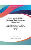 On A New Method Of Obtaining The Differentials Of Functions
