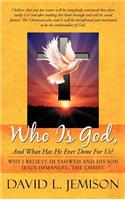 Who Is God, and What Has He Ever Done for Us?