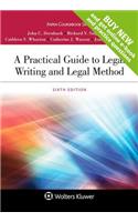 A Practical Guide to Legal Writing and Legal Method: (Aspen Coursebook)