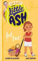 Little Ash Lost Luck!