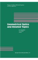 Geometrical Optics and Related Topics