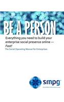 Be a Person - The Social Operating Manual for Enterprises