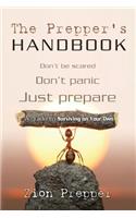 The Prepper's Handbook: A Guide to Surviving on Your Own