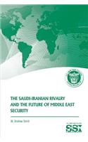 Saudi-Iranian Rivalry and the Future of Middle East Security