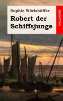 Robert der Schiffsjunge: (German)