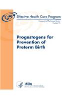 Progestogens for Prevention of Preterm Birth