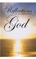Reflections of an Awesome God