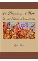 40 Lessons in 40 Years