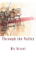 Through the Valley