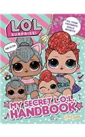 L.O.L. Surprise!: My Secret L.O.L. Handbook