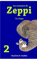 Les Aventures de Zeppi: Le Cirque