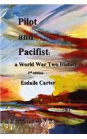 Pilot and Pacifist: a World War Two History