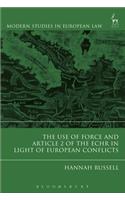 The Use of Force and Article 2 of the ECHR in Light of  European Conflicts